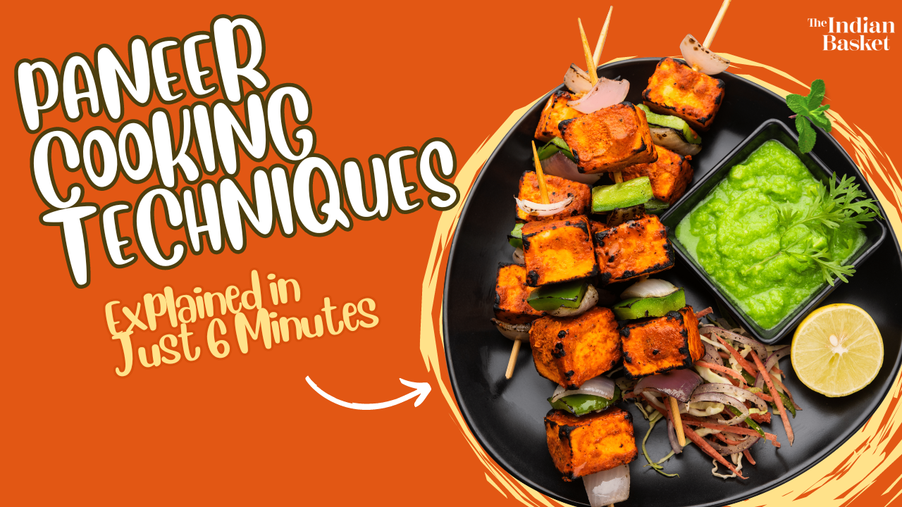 Paneer Cooking Techniques Explained in Just 6 Minutes